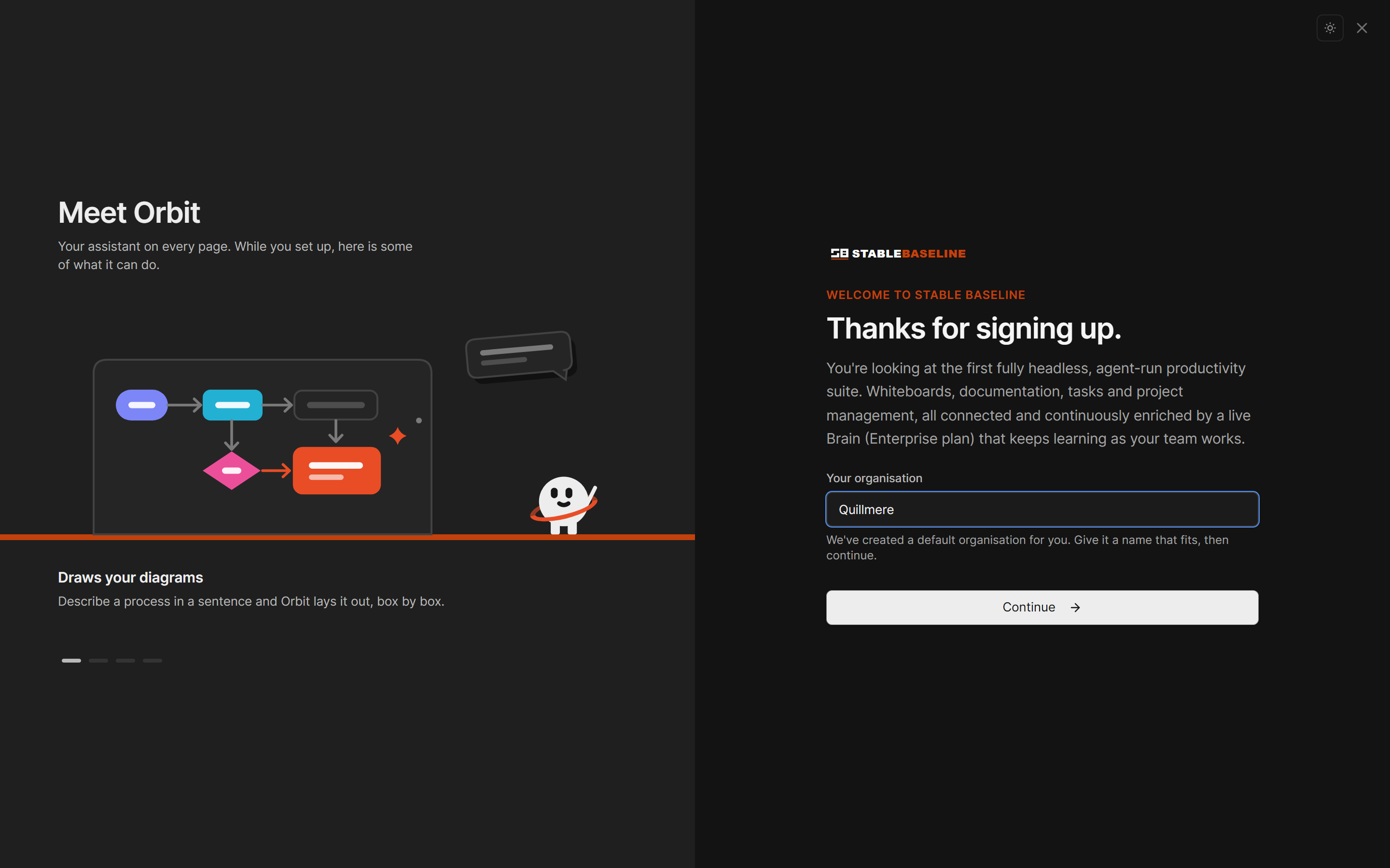 The welcome a new organisation sees: Orbit introduced on one side, and the organisation's name to confirm on the other